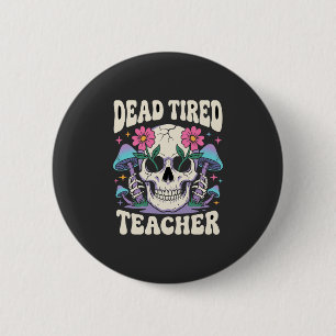Toter müder Lehrer Totenkopf Pilz Halloween-Grafik Button