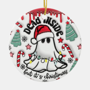 "Totes Innen, aber es ist Weihnachtsschmuck" Keramik Ornament