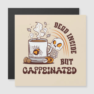 Totes Inneres, aber koffeiniert Magnetkarte