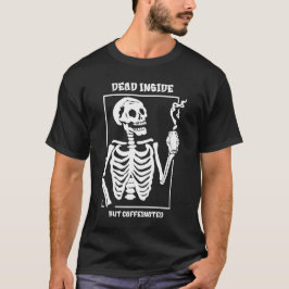 Totes Inneres, jedoch koffeiniert T-Shirt