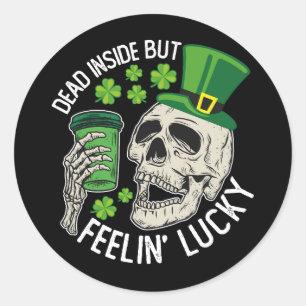 Totes Inside Aber Feelin' Lucky Skull St Patrick's Runder Aufkleber