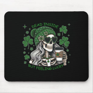 Totes Inside Aber Gefühl Lucky Funny Skeleton St P Mousepad
