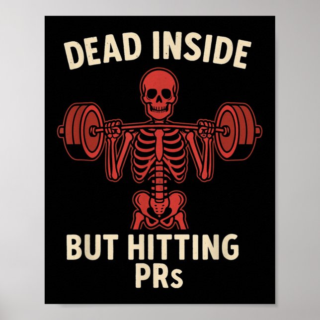 Totes Inside aber Hitze Prs - Funny Skeleton Gym L Poster (Vorne)