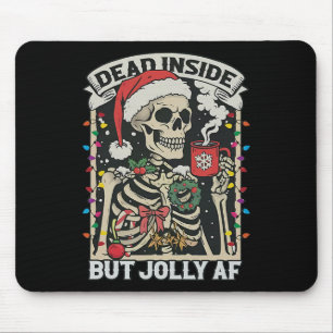 Totes Inside aber Jolly Af Funny Skeleton Lights C Mousepad