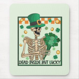 Totes Inside aber Lucky St Patricks Mousepad