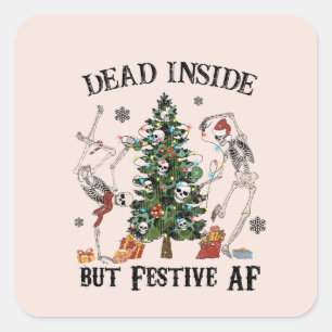 Totes Inside   Funny Christmas Square Quadratischer Aufkleber