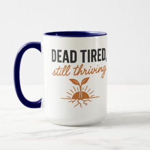 Totmüde, immer noch erfolgreich Halloween Tasse