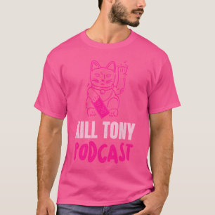 Tötung Tony Podcast Pink Maneki Neko Lucky Cat T-Shirt