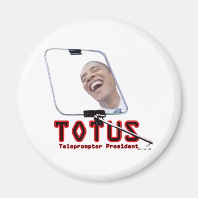 TOTUS - Obama - Der Präsident des Teleprompters Magnet (Vorne)
