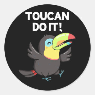 Toucan Do it Funny Positive Bird Pun Dark BG Runder Aufkleber