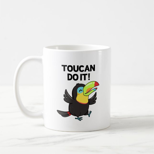 Toucan Do it Funny Positive Bird Pun Kaffeetasse (Links)