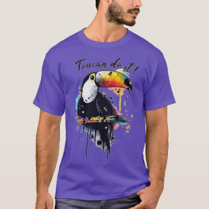 Toucan Do it T-Shirt
