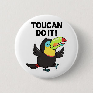 Toucan macht es witzig ermutigend Vogelpun Button