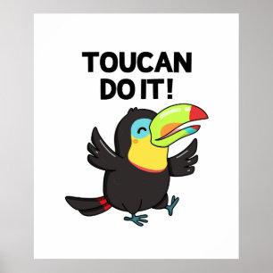 Toucan macht es witzig ermutigend Vogelpun Poster