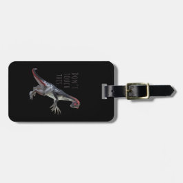 Touch das nicht - Dinosaur-Gepäckmarke Gepäckanhänger
