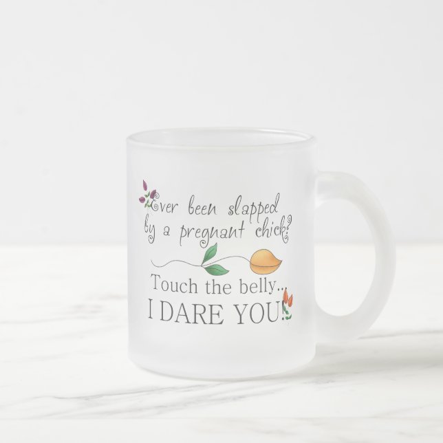 Touch den Bauch... ich wage dich! Tasse der Mutter (Rechts)