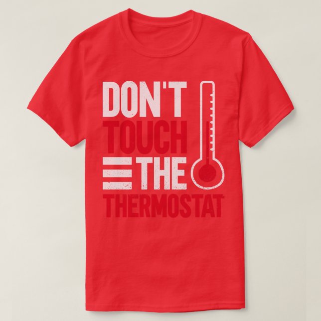 Touch der Thermostat Funny Vater Fathday T-Shirt (Design vorne)