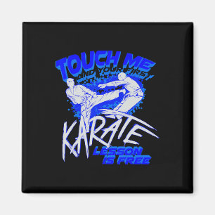 Touch Ich und deine erste Karate Lektion ist koste Magnet