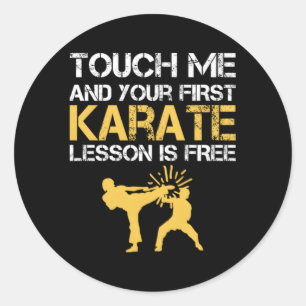 Touch Ich und deine erste Karate Lektion ist koste Runder Aufkleber