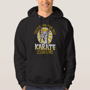 Touch Ich und Ihre erste Karate Lektion ist kosten Hoodie