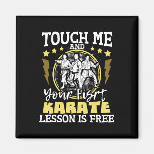Touch Ich und Ihre erste Karate Lektion ist kosten Magnet