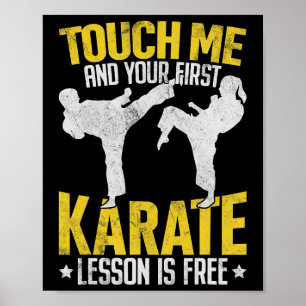 Touch Ich und Ihre erste Karate Lektion ist kosten Poster