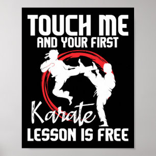 Touch Ich und Ihre erste Karate Lektion ist kosten Poster