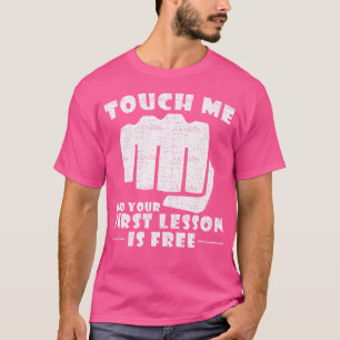 Touch Ich und Ihre erste Lektion ist kostenlos - K T-Shirt