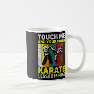 Touch Ich und Ihre Karate Lektion ist kostenlos Ta Kaffeetasse