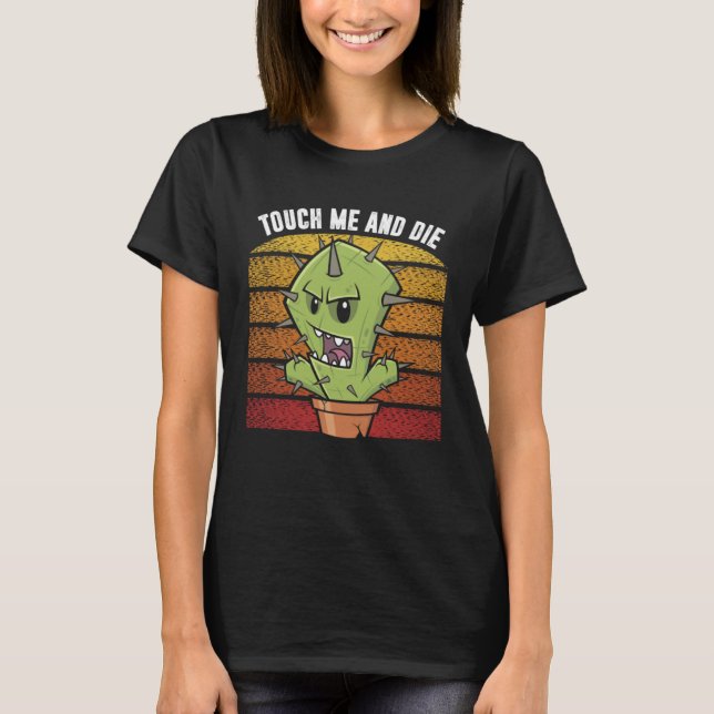 Touch Me And Die  Angry Cactus T-Shirt (Vorderseite)