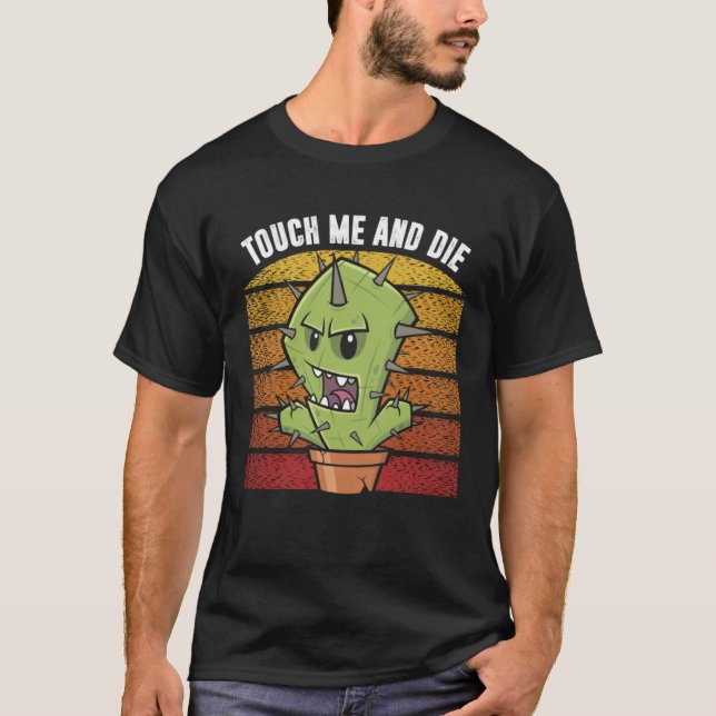 Touch Me And Die  Angry Cactus T-Shirt (Vorderseite)