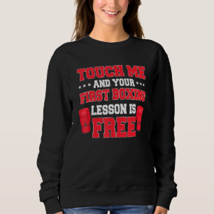 Touch Me und Ihre erste Boxstunde ist kostenlos Bo Sweatshirt