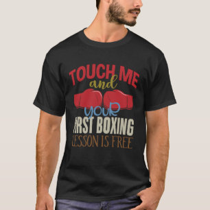 Touch Me und Ihre erste Boxstunde ist kostenlos Bo T-Shirt
