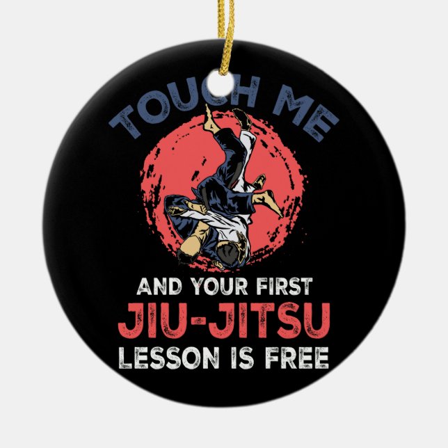Touch Me und Ihre erste Jiu Jitsu-Lektion ist grat Keramik Ornament (Vorne)