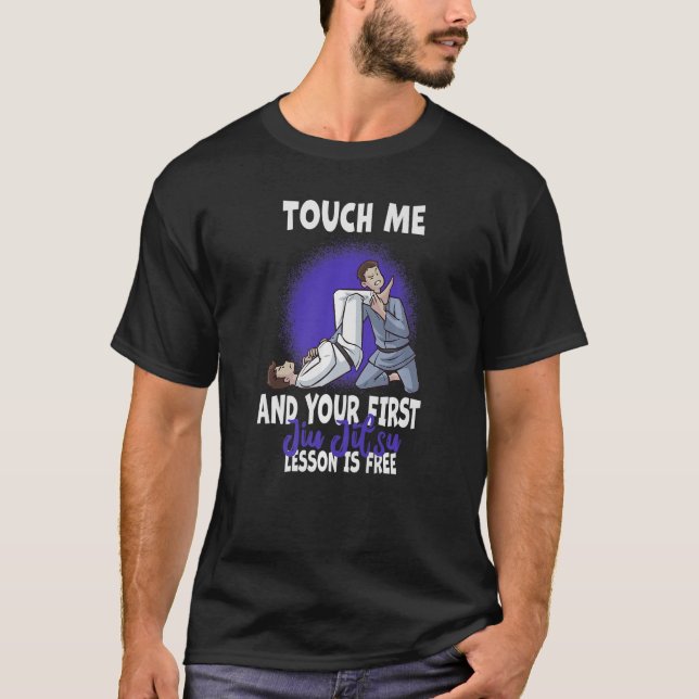 Touch Me und Ihre erste Jiu Jitsu-Lektion ist kost T-Shirt (Vorderseite)