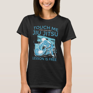 Touch Me und Ihre erste Jiu Jitsu-Lektion ist kost T-Shirt