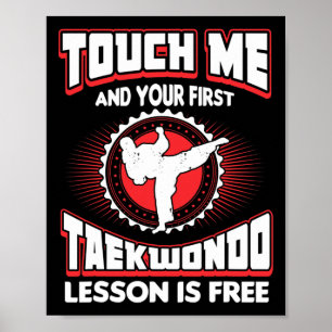 Touch Me und Ihre erste Taekwondo-Lektion ist kost Poster