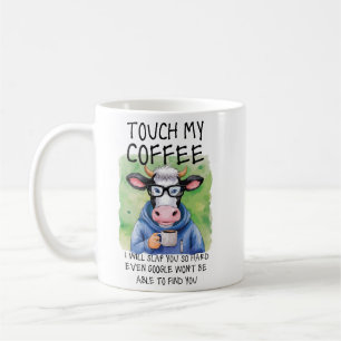 TOUCH MEIN KAFFEE, WERDE ICH IHNEN SLAP, Funny Sar Kaffeetasse