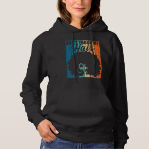 Touch meine Haare Funny Afro Naturhaarfrauen R Hoodie
