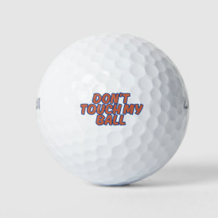 Touch meinen Ball nicht