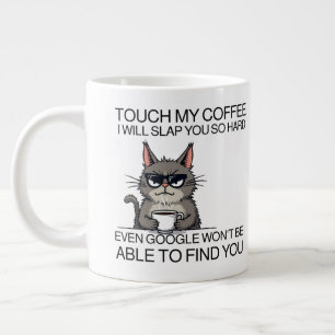 Touch meinen Kaffee und ich werde dich schlagen Jumbo-Tasse