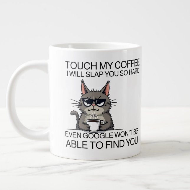 Touch meinen Kaffee und ich werde dich schlagen Jumbo-Tasse (Links)
