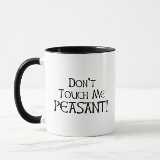 Touch mich nicht Bauern! Tasse