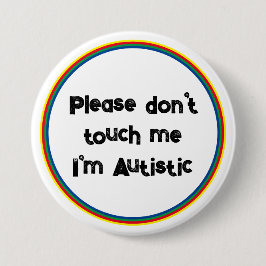 Touch mir bitte nicht das Bewusstsein für Autistis Button