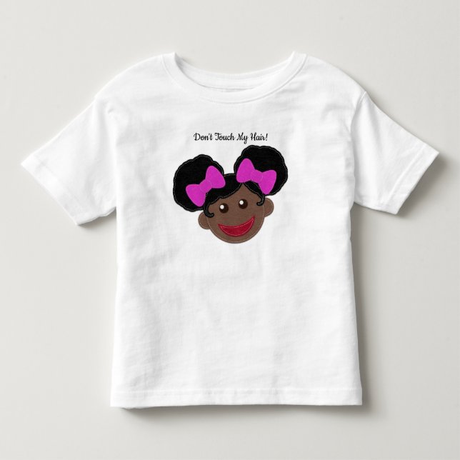 Touch mir nicht die Haare | Afro Puffs Girl Niedli Kleinkind T-shirt (Vorderseite)