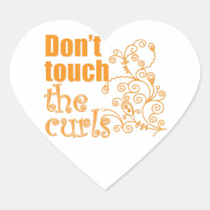 Touch nicht die Curls! Herz-Aufkleber