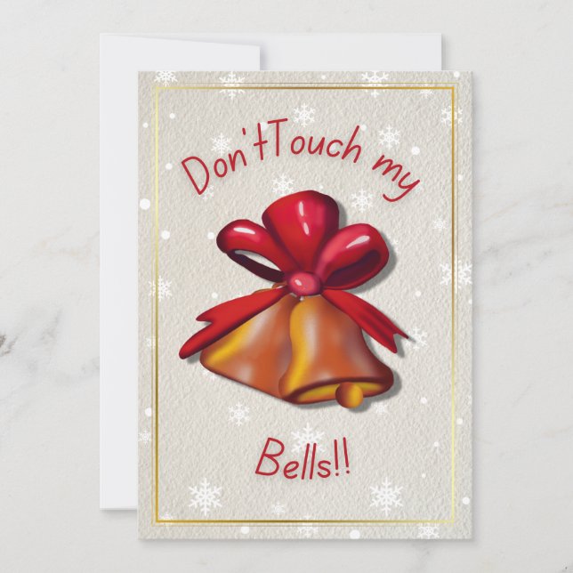 Touch nicht meine Glocken" Weihnachtskarte Einladung (Vorderseite)