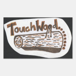 Touch Wood Rechteckiger Aufkleber