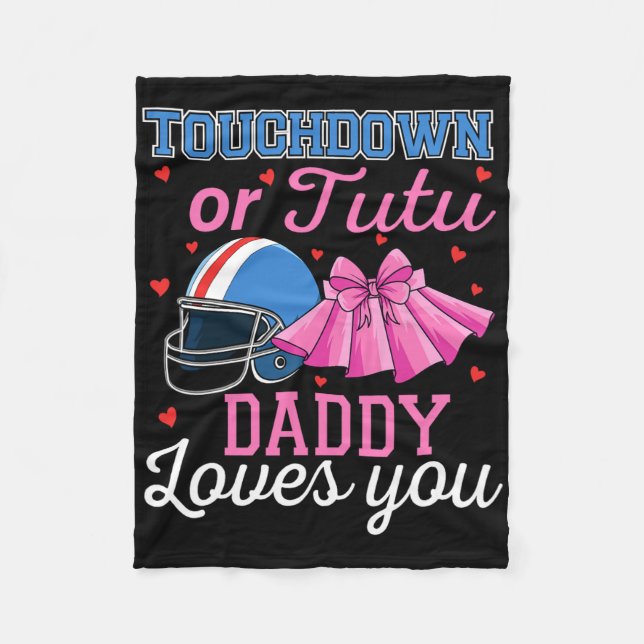 Touchdown oder Tutu Daddy liebt dich Football Ba  Fleecedecke (Vorderseite)