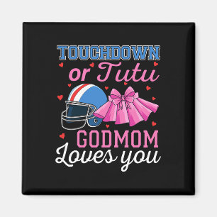 Touchdown oder Tutu Gottmutter liebt dich Fußball Magnet